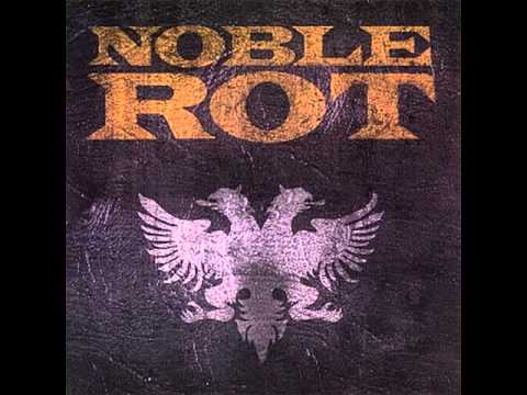 Noble Rot - Kicked To The Curb (Noble Rot 2006 - 01)