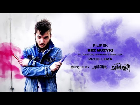 Filipek ft. Anatom, Dagmara Szewczuk - Bez muzyki (cuty DJ Nambear, prod. Lema)