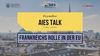AIES TALK: Frankreichs Rolle in der EU