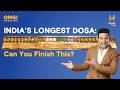 Can You Win This 10 Feet Dosa Challenge OMGIndia S08E10 Story 4