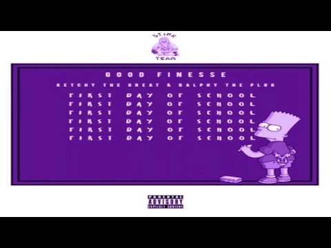 Good Finesse - First Day Of School (Ft. Ketchy The Great & Ralfy The Plug) (Slowed)