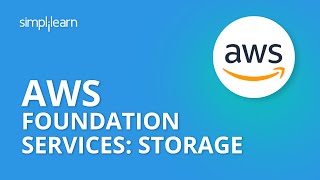 AWS Foundation Services: Storage | AWS Tutorial | Simplilearn