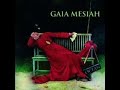 Gaia Mesiah - Gaia Mesiah