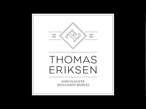 Thomas Eriksen - Discolights (Souldrop Remix)