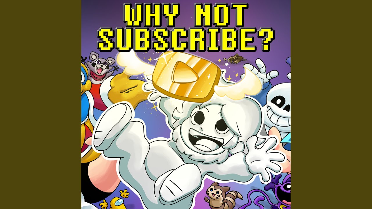 Why Not Subscribe