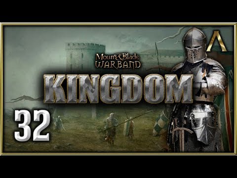 Kingdom - Mount and Blade Warband Mod - Pt.32 "Swadia Has Been Defeated!" [Kingdom Mod Gameplay]