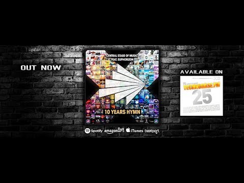 Central Stage of Music feat. Euphorizon - 10 Years Hymn (Slideshow Video)