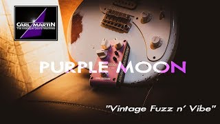 Video thumbnail for Carl Martin PURPLE MOON 2019 - Vintage Fuzz n' Vibe by Alberto Barrero