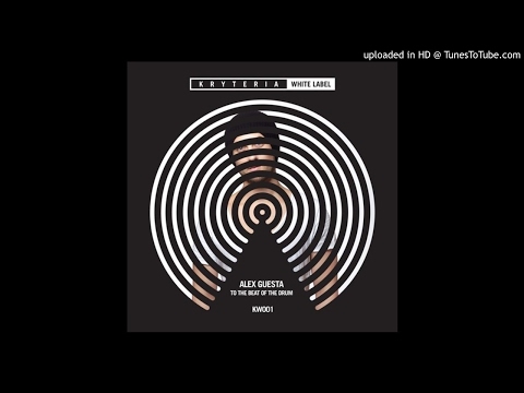 Alex Guesta - Bang To The Beat Of The Drum (Original Mix)