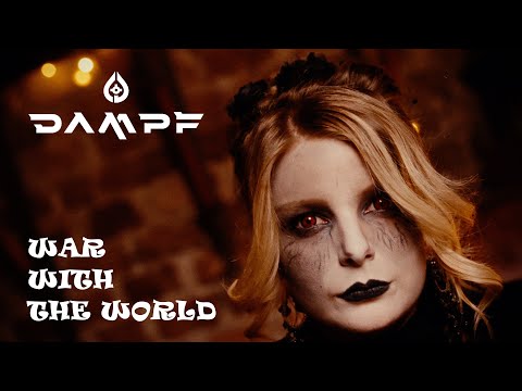 DAMPF - War With The World (Official Video)