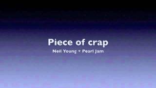 Neil Young &quot;Piece of Crap&quot; acoustic with Pearl Jam