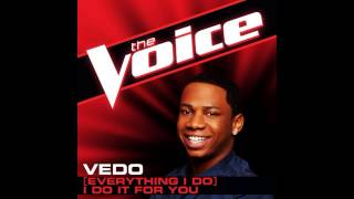 Vedo: &quot;(Everything I Do) I Do It For You&quot; - The Voice (Studio Version)