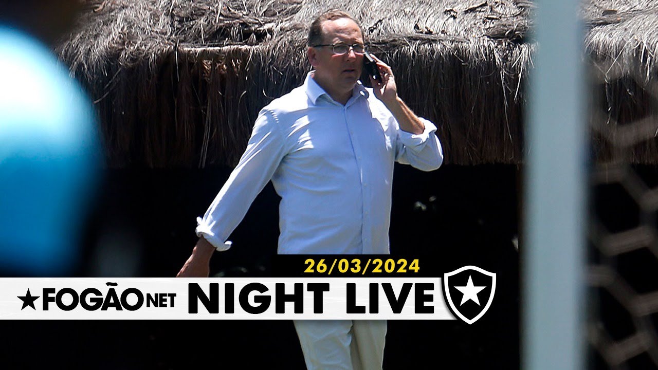 NIGHT LIVE | John Textor se reúne com técnico; Botafogo deve poupar na final da Taça Rio NIGHT LIVE | John Textor se reúne com técnico; Botafogo deve poupar na final da Taça Rio