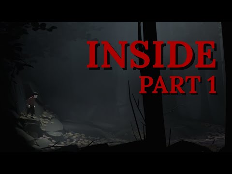 INSIDE - Full Game Walkthrough Part 1 (Longplay)