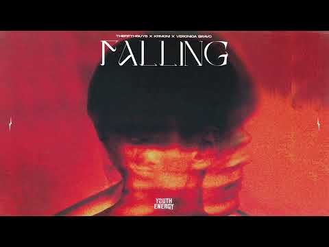 TheFifthGuys x Krmoni x Veronica Bravo - Falling