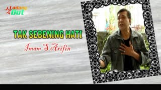 Download lagu Imam S Arifin - Tak Sebening Hati mp3 Download lagu Imam S Arifin - Tak Sebening Hati mp3