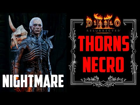 [Nightmare] Summon Thorns Necromancer Playthrough | Diablo 2 Resurrected