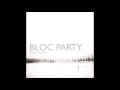 Bloc Party - So Here We Are (Instrumental) + ...