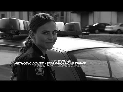 Methodic Doubt - Siobhan/Lucas Theme (Unreleased & Unofficial) [Banshee SPOILERS]
