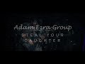 Steal Your Daughter (Live) - Adam Ezra Group