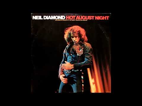 Neil Diamond - Hot August Night (1972/2012) Part 1 (40th anniversary deluxe edition)