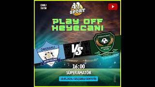 ÖMERANLI SPOR KULÜBÜ  & SARAYÖNÜ BELEDİYE SPOR SÜPER AMATÖR PLAY OFF 42 SPORT CA
