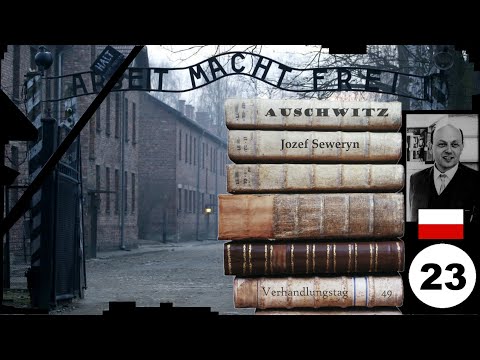 (23) Zeuge: : 🇵🇱 Jozef Seweryn - Frankfurter-Auschwitz-Prozess