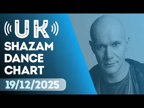 🇬🇧 SHAZAM UK DANCE CHART (19/12/2025) | TOP-50 & NEW-ENTRIES OVERVIEW