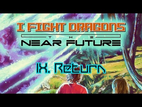 Video thumbnail for The Near Future IX. Return