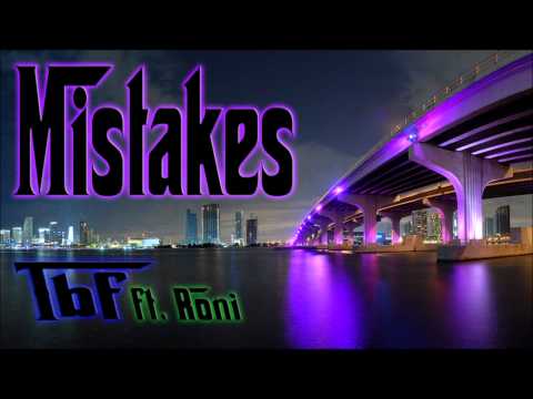 Mistakes TBF ft. Roni