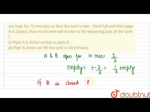 Ein Tank wird über zwei Zulaufrohre A und B gefüllt. Beide Rohre werden 10 Minuten lang belassen,...
