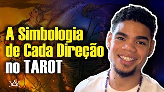 Como a Orientação dos Personagens no Tarot Pode Mudar Suas Leituras!