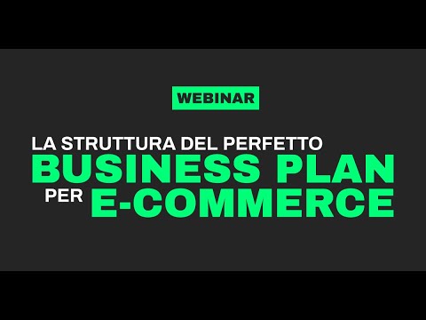 , title : 'La struttura del perfetto Business Plan per E-Commerce'