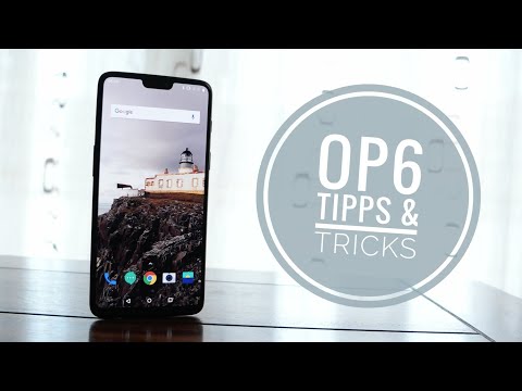 OnePlus 6 - Die besten Tipps und Tricks