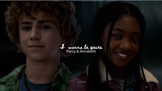 Percy & Annabeth | Wanna Be Yours