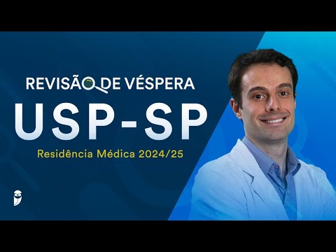 Revisão de Véspera USP SP Residência Médica 2024/25
