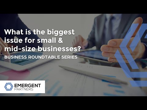 2022 Economic and Roundtable Recap: The Biggest Issue for Small & Mid-Size Companies