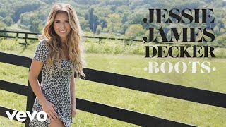 Jessie James Decker - Boots (Audio)
