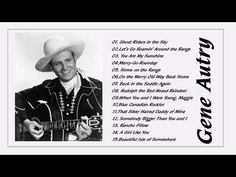 Gene Autry - Gene Autry Greatest Hits Gene Autry Best Songs Full Album by Country Music [ Playlist ]