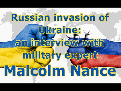 Russian invasion of Ukraine: an interview with military expert Malcolm Nance