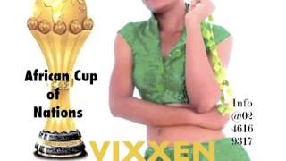 Vixxen- African Cup Of Nations