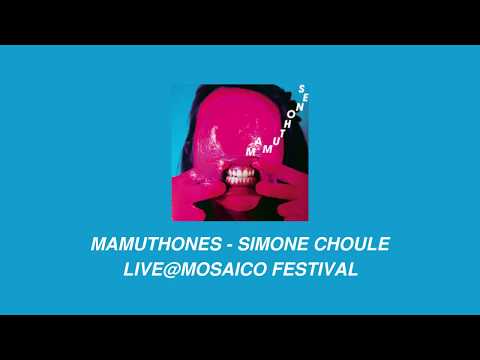Mamuthones - Simone Choule Live@Mosaico Festival 2018
