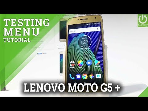 Testing Menu in LENOVO Moto G5 Plus - Test Features / Read Specification