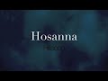 Hosanna Hillsong Worship 1 Hour Lyrics