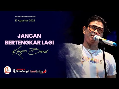 KANGEN BAND - JANGAN BERTENGKAR LAGI (Live Performance at Pintu Langit Pasuruan)