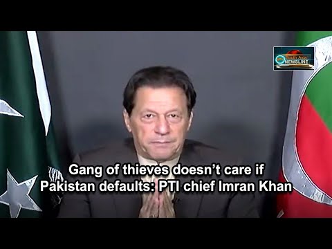 Gang of thieves doesn’t care if Pakistan defaults PTI chief Imran Khan