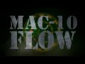 MAC-10 FLOW | Sway ft KSI 