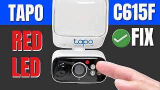 Tapo C615F Red Light Blinking - QUICK FIX!