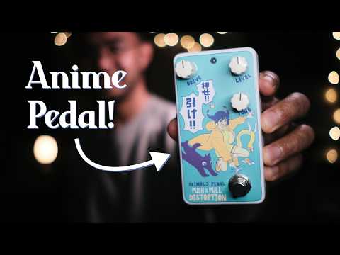 The ANIME Pedal | Animals Pedal Custom Illustrated Push & Pull Distortion Review