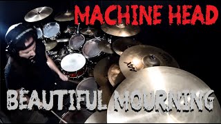 MACHINE HEAD | BEAUTIFUL MOURNING | DRUMS